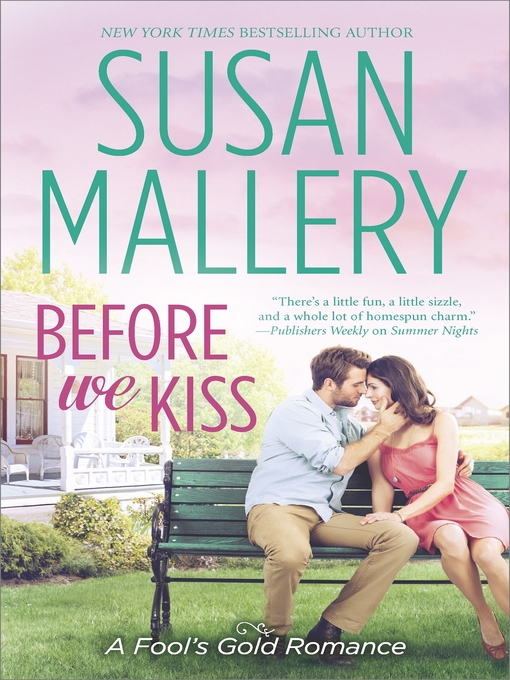 Title details for Before We Kiss by Susan Mallery - Available